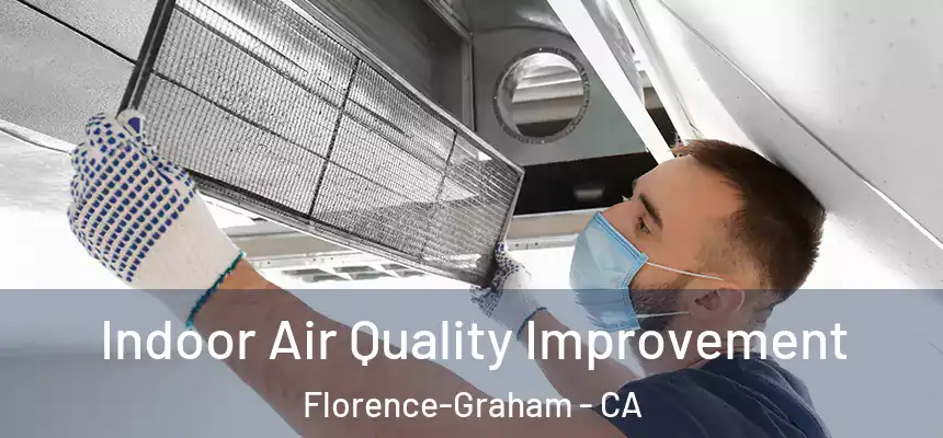 Indoor Air Quality Improvement Florence-Graham - CA